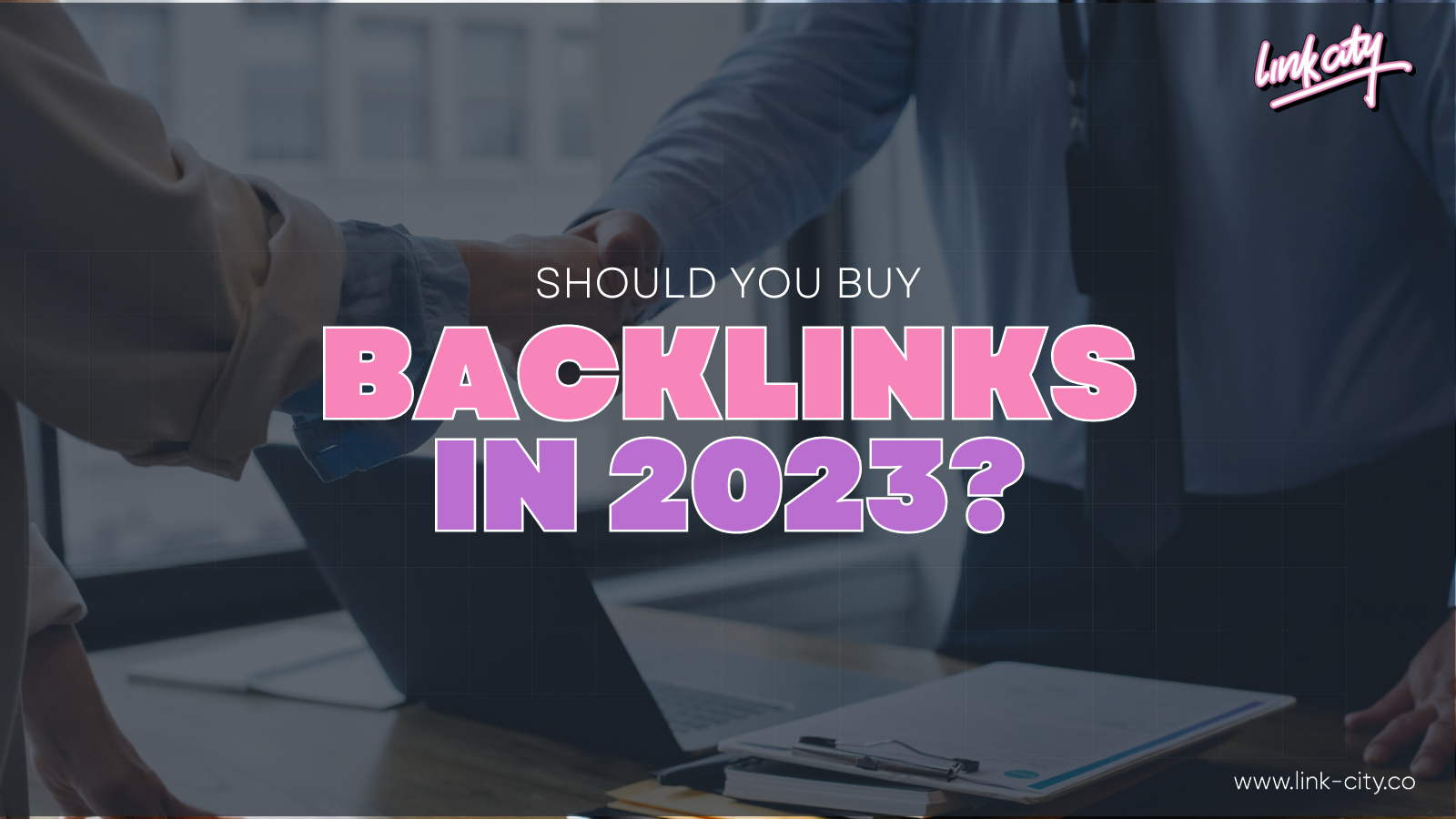 Should You Buy Backlinks in 2023?