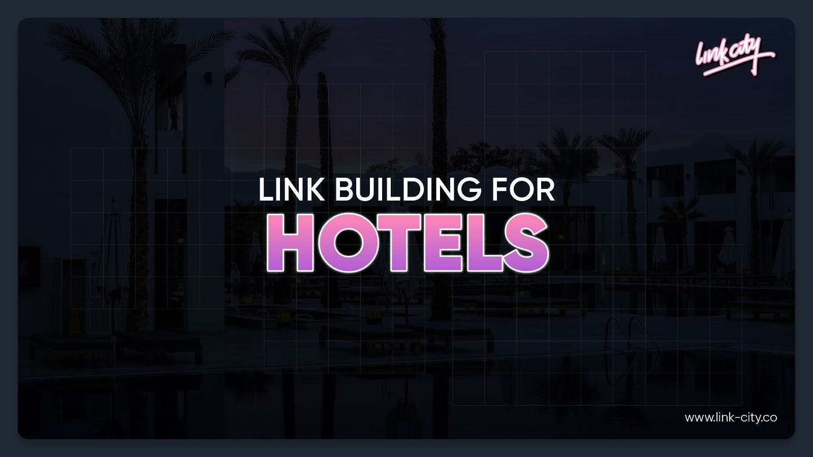 Link Building For Hotels