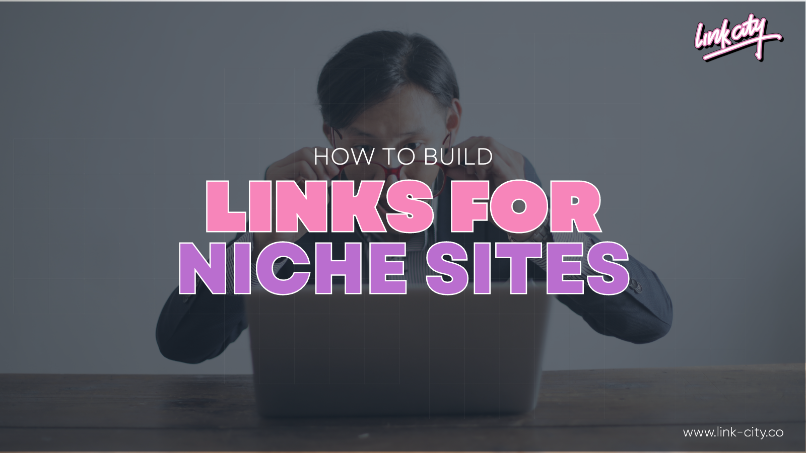 How To Build Links For Niche Sites